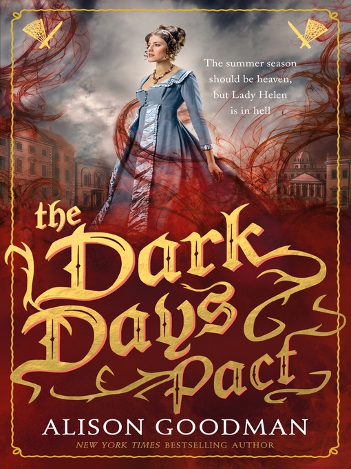 Title details for The Dark Days Pact by Alison Goodman - Available